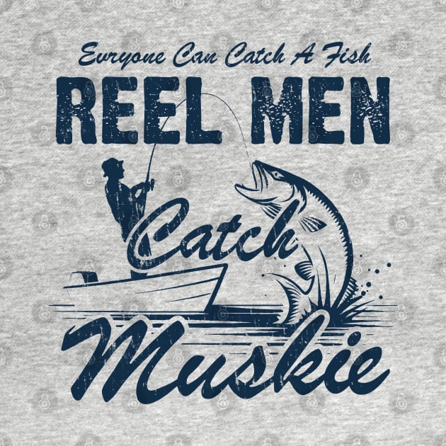 Reel Men Catch Muskie by Depot33